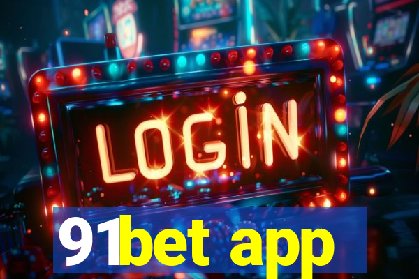 91bet app